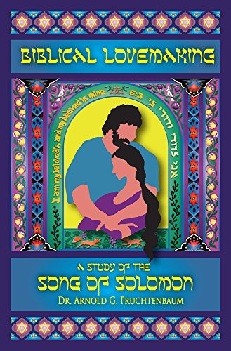 Biblical Lovemaking: A Study of the Song of Solomon